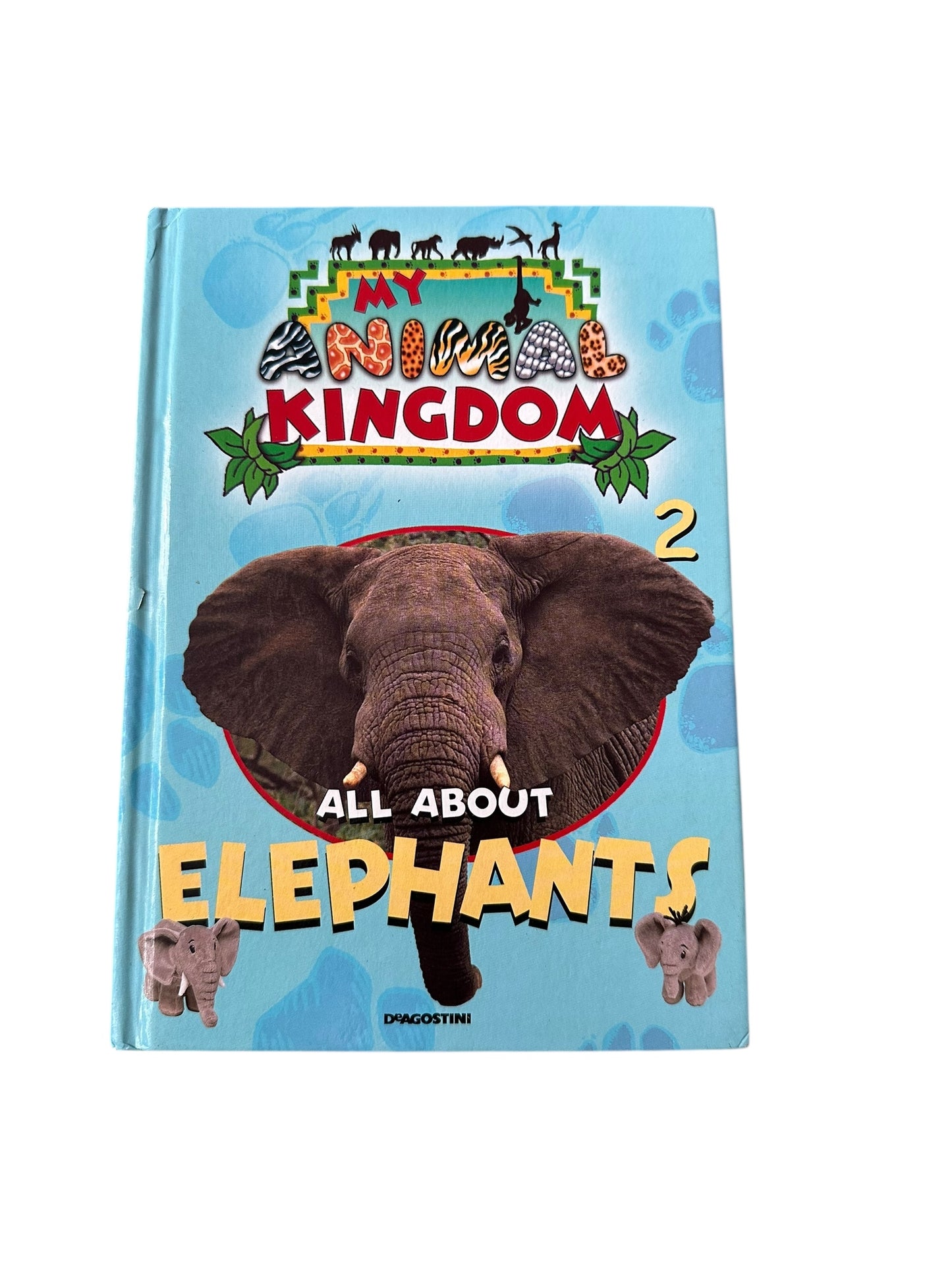 My Animal Kingdom - All About Elephants