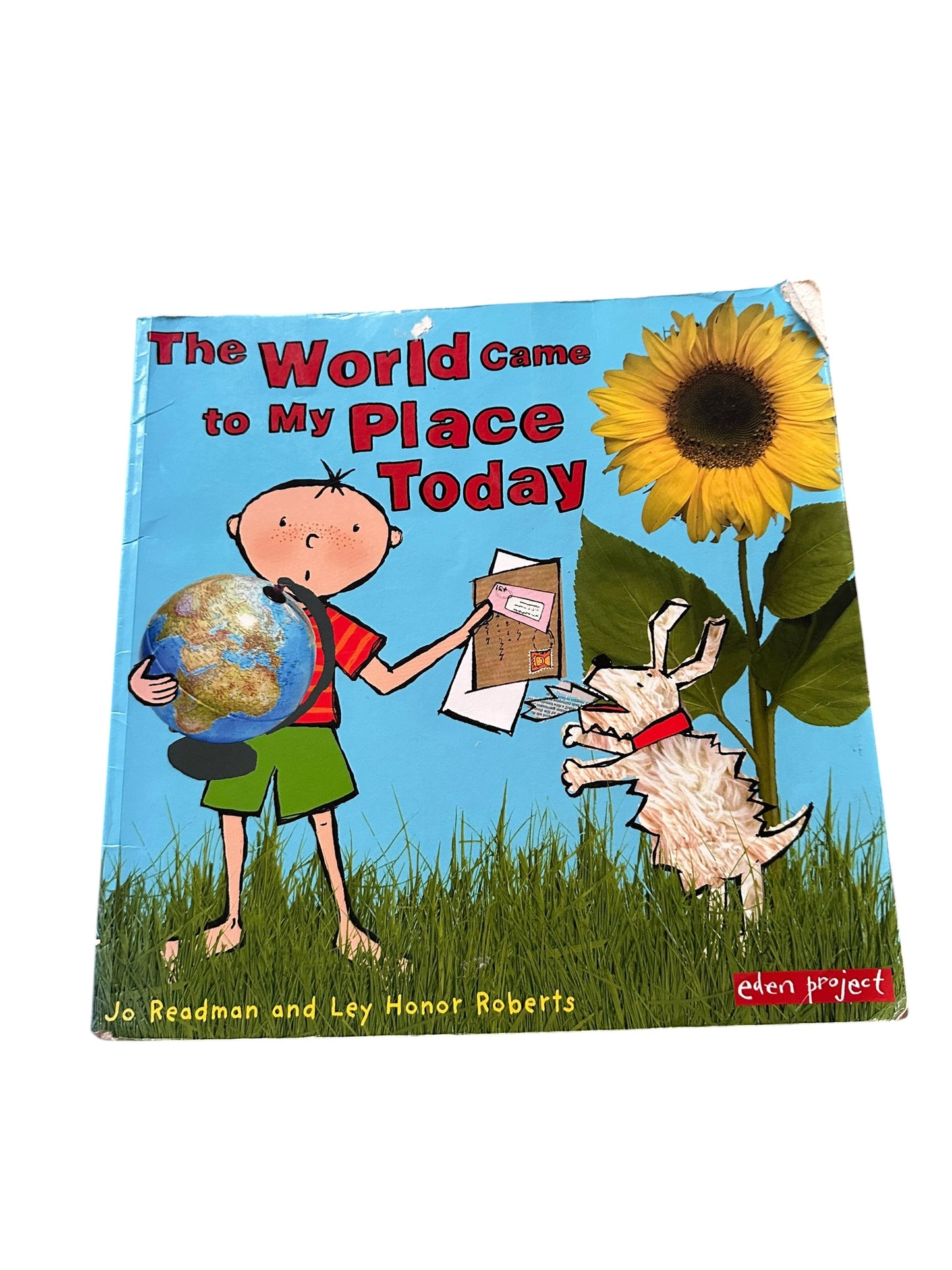 The World Came To My Place Today