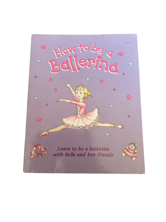How To Be A Ballerina