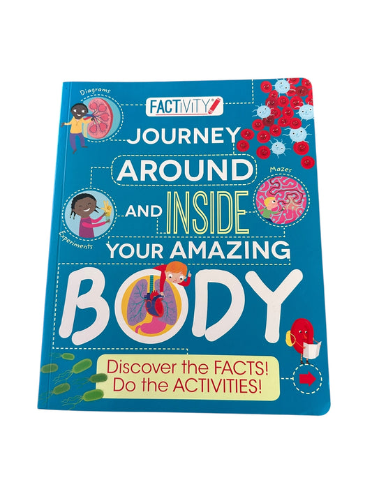 Journey Around And Inside Your Amazing Body