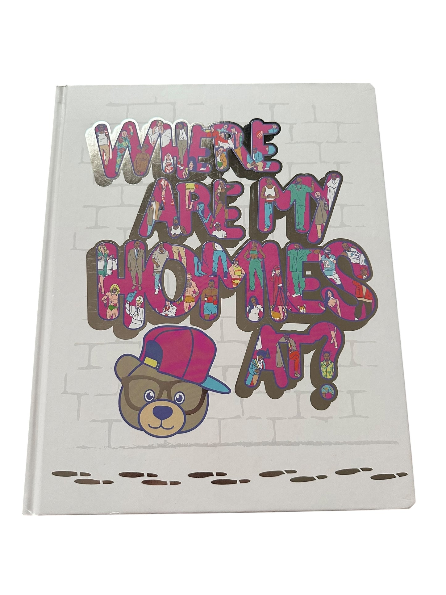Where Are My Homies At?