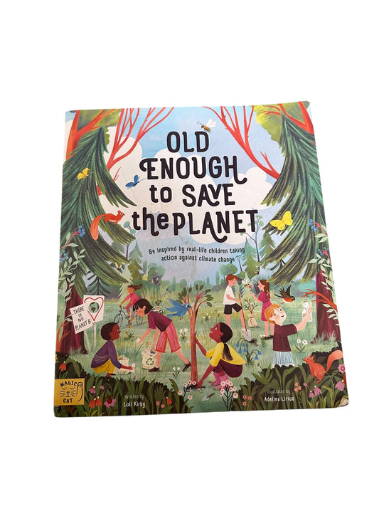 Old Enough To Save The Planet