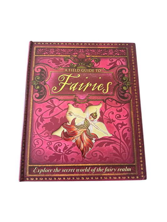 A Field Guide To Fairies