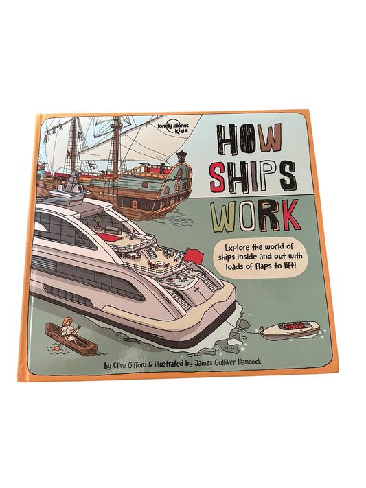 Lonely Planet Kids How Ships Work