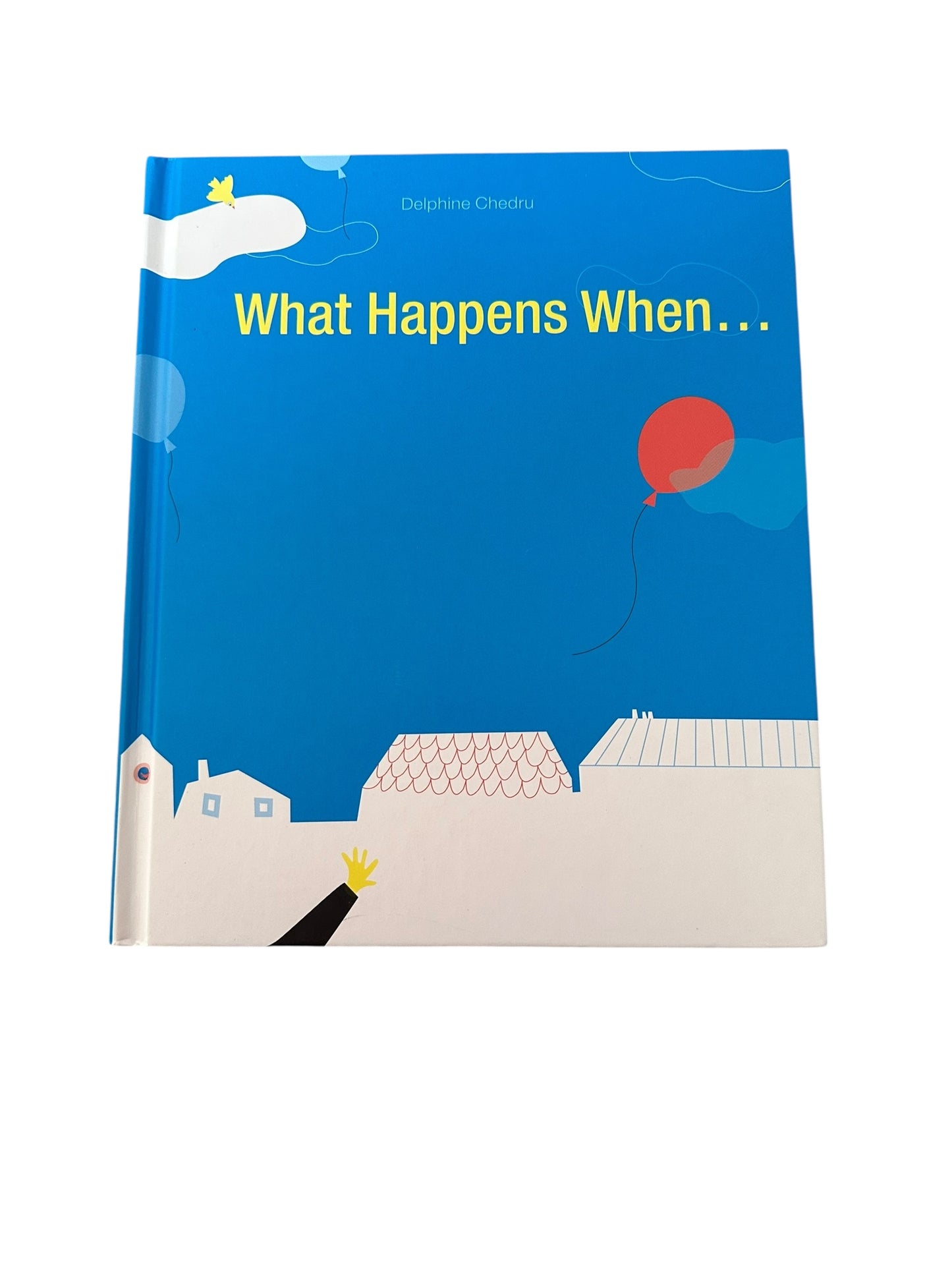What Happens When…