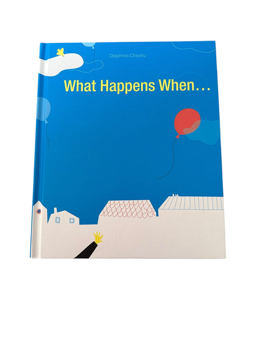 What Happens When…
