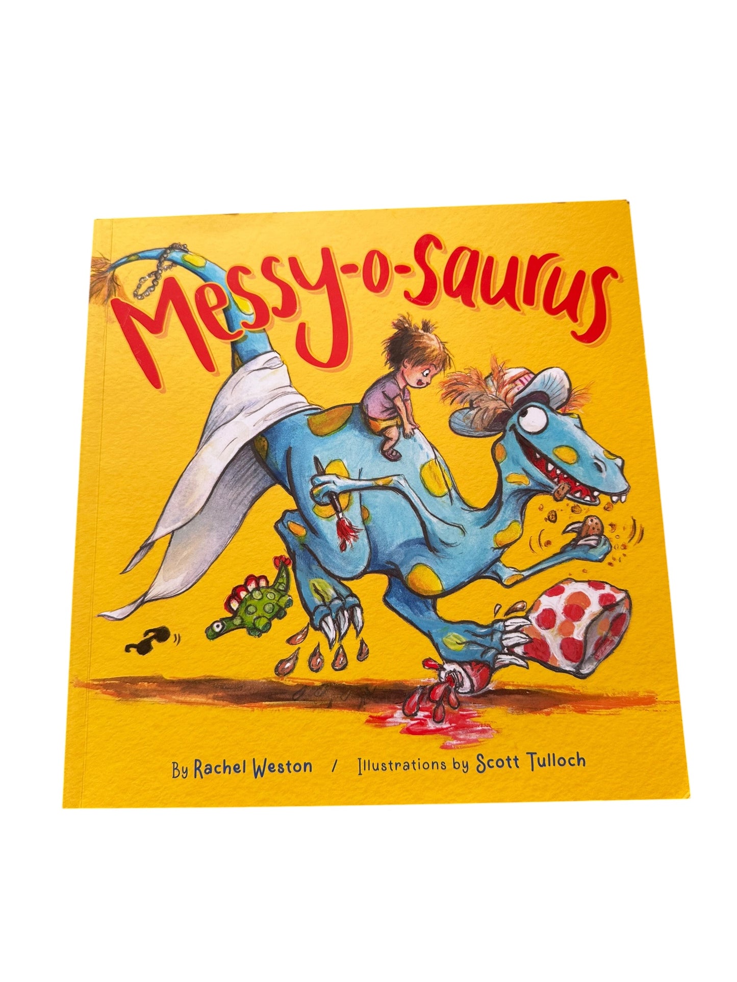 Messy-o-saurus - Rachel Weston