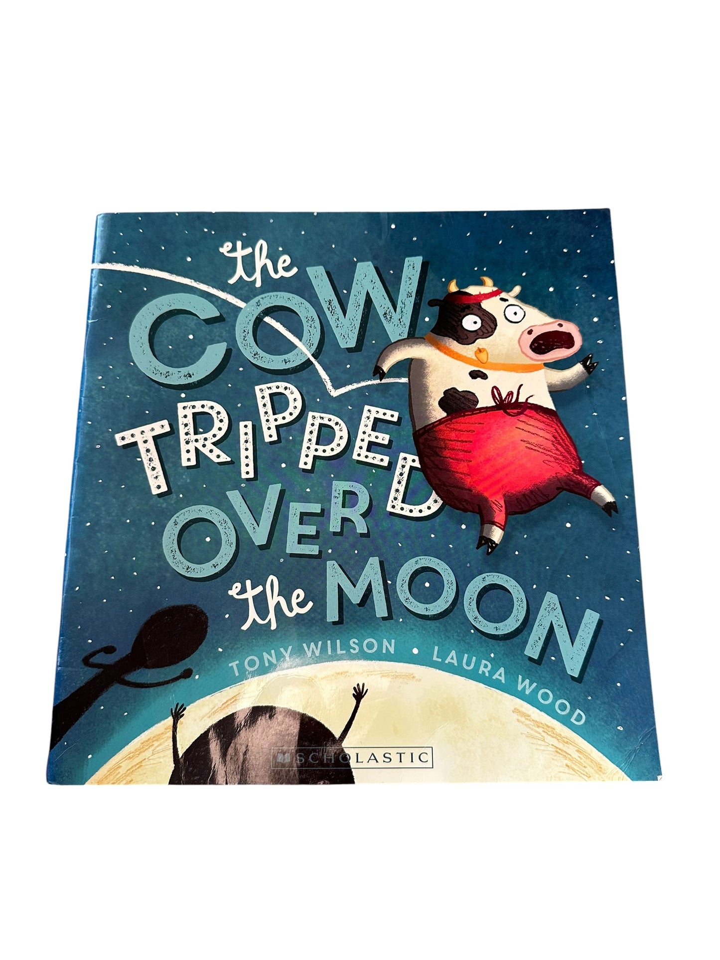 The Cow Tripped Over The Moon
