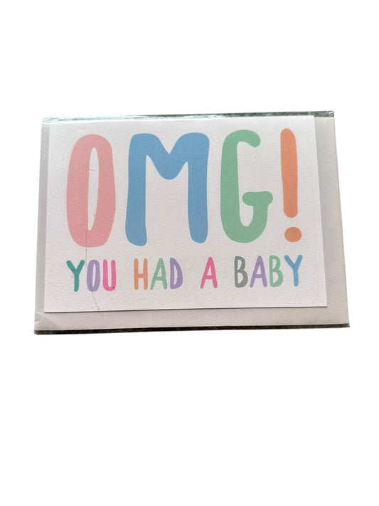Omg You Had A Baby Card