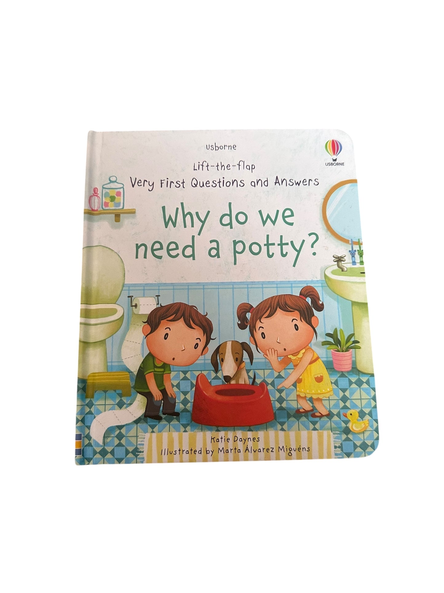 Why Do We Need A Potty? - Ursborne Lift the Flap Board Book