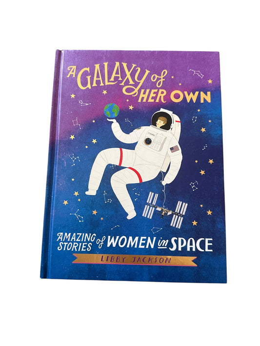 The Galaxy Of Her Own - Amazing Stories of Girls In Space