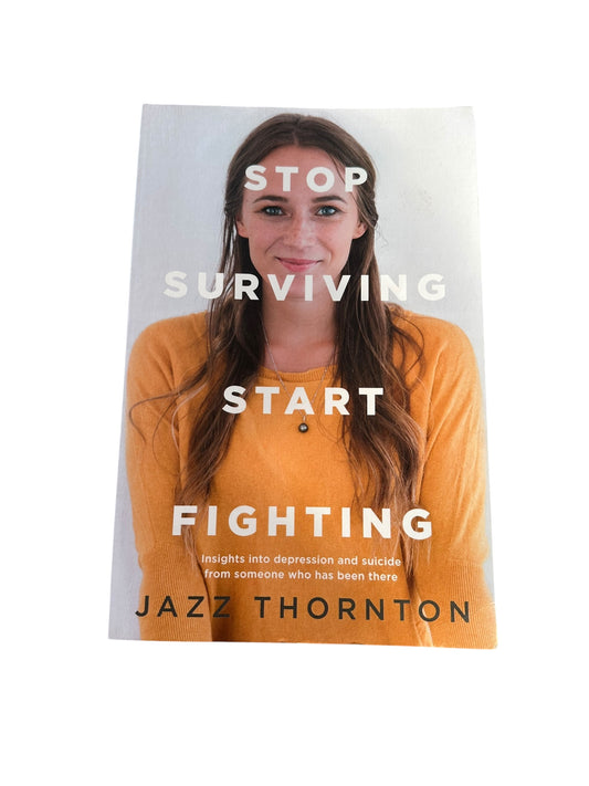 Stop Surviving Start Fighting - Jazz Thornton
