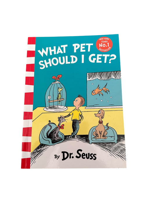 What Pet Should I Get? - Dr Seuss
