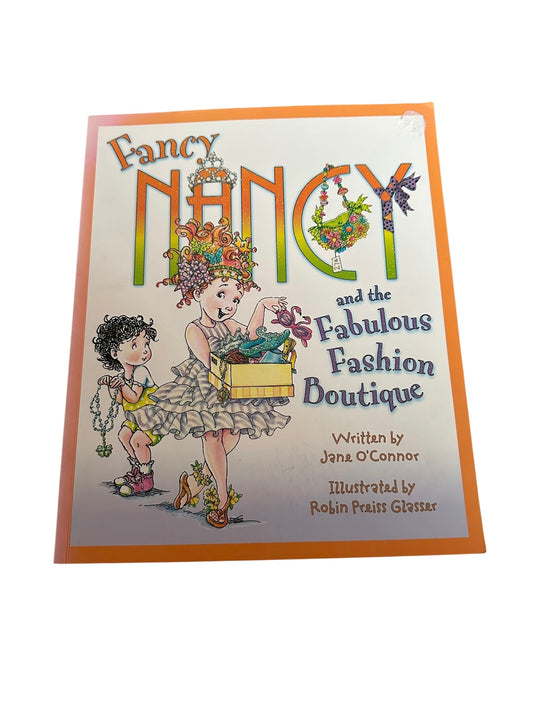 Fancy Nancy and the Fabulous Fashion Boutique