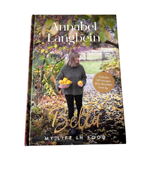 Bella - Annabel Langbein (Adult’s Book)