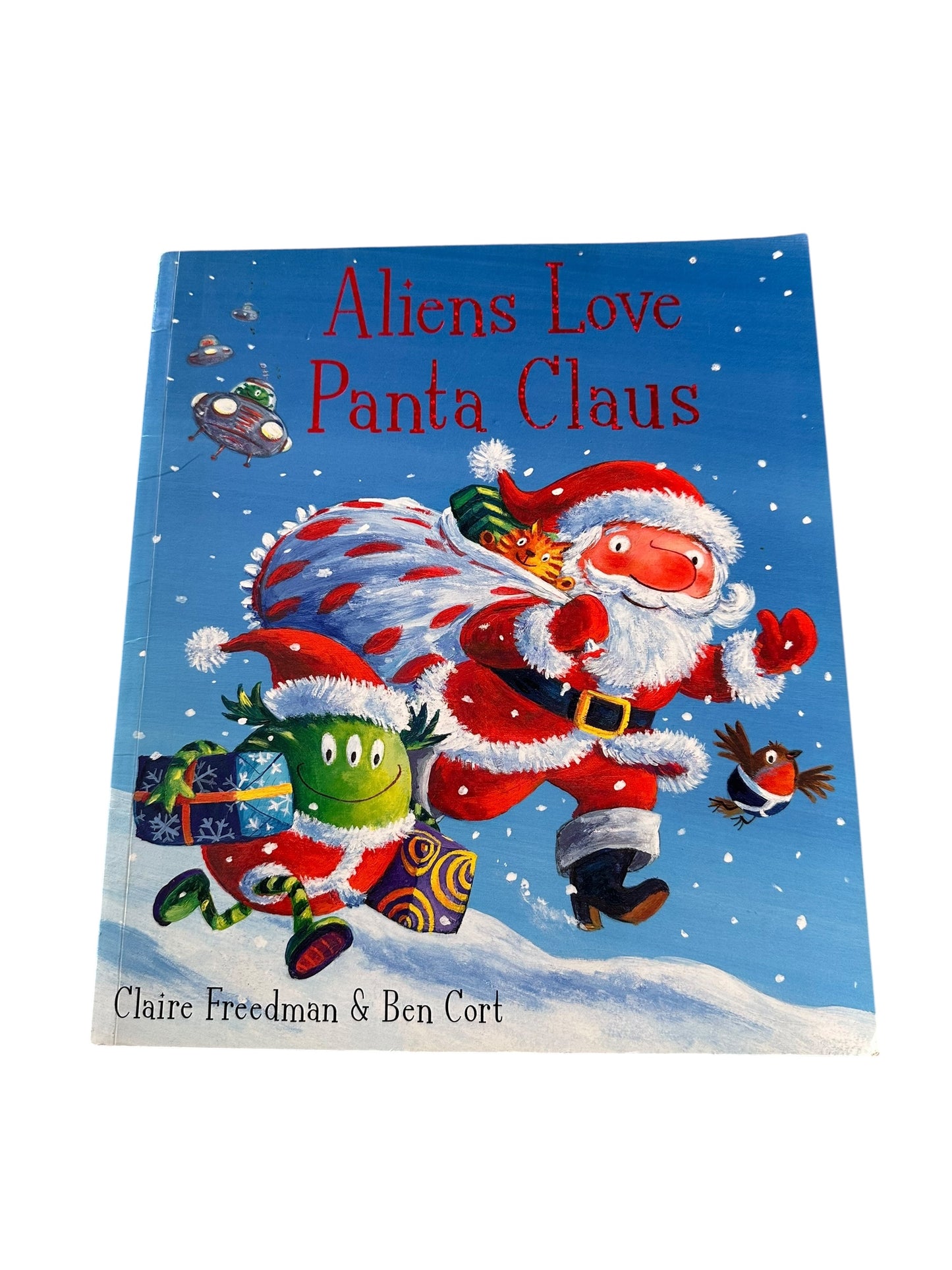 Aliens Love Panta Claus